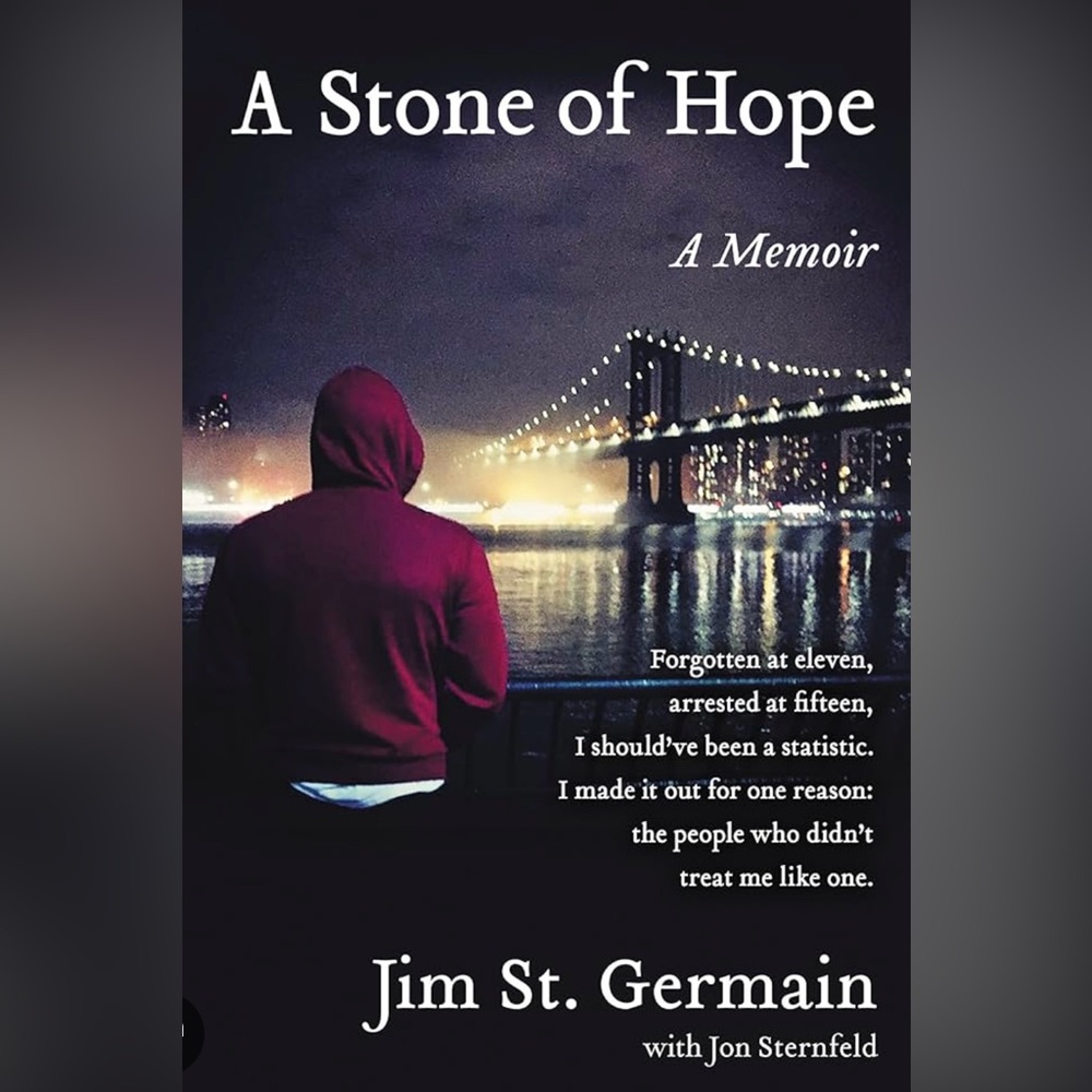 A Stone of Hope: A Memoir. Jim St. Germain with Jon Sternfeld
